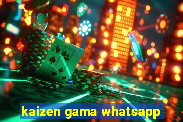 kaizen gama whatsapp